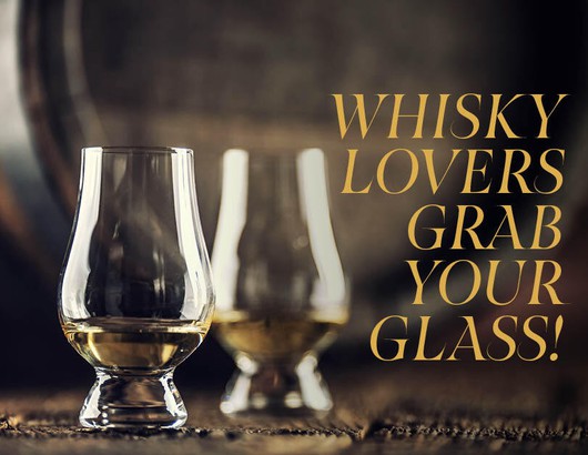 Whisky Lovers Grab your Glass!