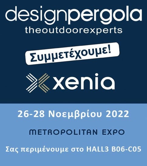 Design Pergola participates in the Xenia 2022 Exhi