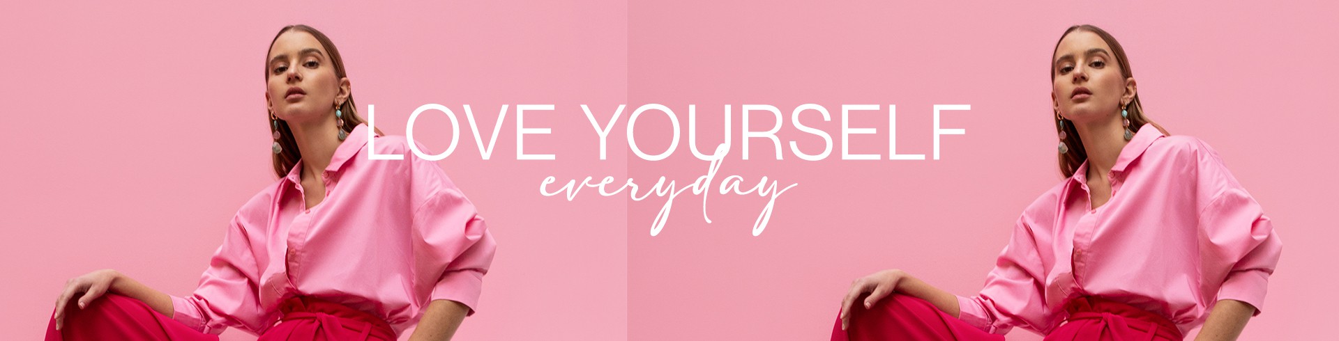Love your self every day!