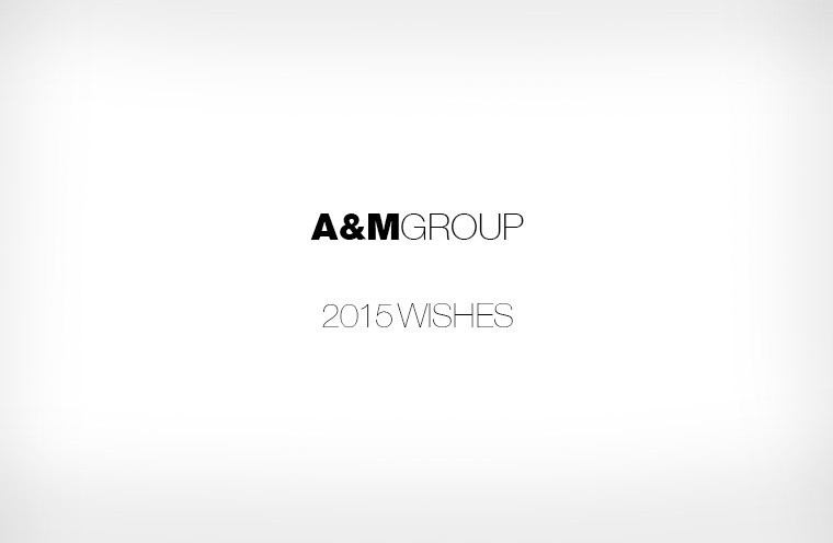 A&M Group 2015 Wishes