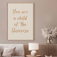 You are a child of the universe