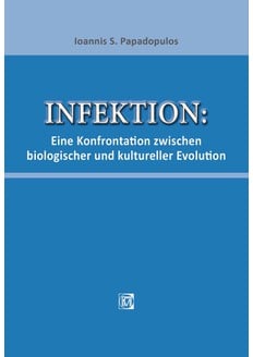 INFEKTION: EINE KONFRONTATION ZWISCHEN BIOLOGISCHER UND KULTURELLER EVOLUTION