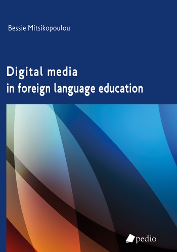 Digital Media 
in foreign language education