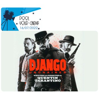 Django Unchained Saturday 16/07